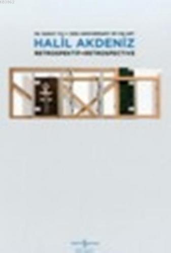 Halil Akdeniz Retrospektif