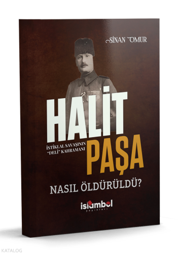 Halit Paşa Nasıl Öldürüldü? Sinan Omur