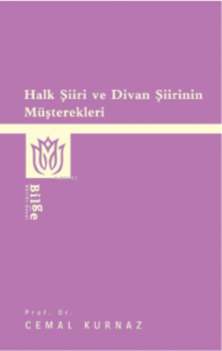Halk Şiiri Ve Divan Şiirinin Müşterekleri