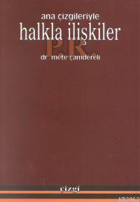 Halkla İlişkiler; Ana Çizgileriyle