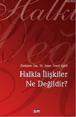 Halkla İlişkiler Ne Değildir? Kolektif