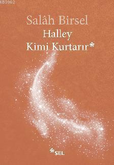 Halley Kimi Kurtarır