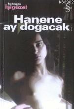 Hanene Ay Doğacak