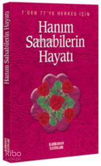 Hanım Sahabelerin Hayatı