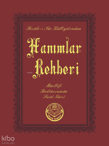 Hanımlar Rehberi (Cep Boy);Risale - i Nur Külliyatından