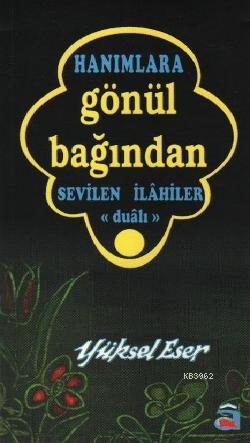 Hanımlara Gönül Bağından Sevilen İlahiler