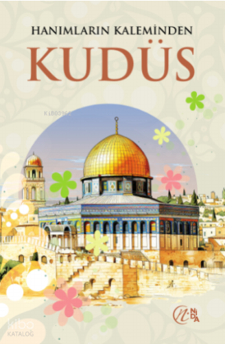 Hanımların Kaleminden Kudüs Kolektif