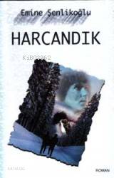 Harcandık Emine Şenlikoğlu
