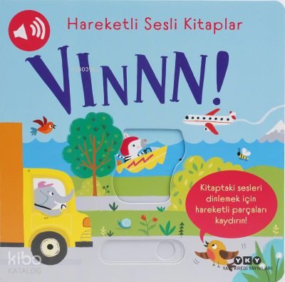 Hareketli Sesli Kitaplar – Vınnn! (Ciltli)