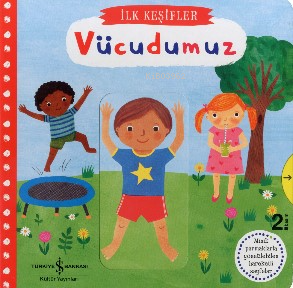 Hareketli Vücudumuz - İlk Keşifler