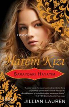 Harem Kızı; Saraydaki Hayatım
