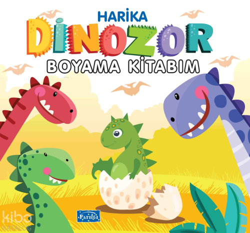 Harika Dinozor Boyama Kitabım