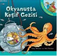 Harika Hayvanlar - Okyanusta Keşif Gezisi