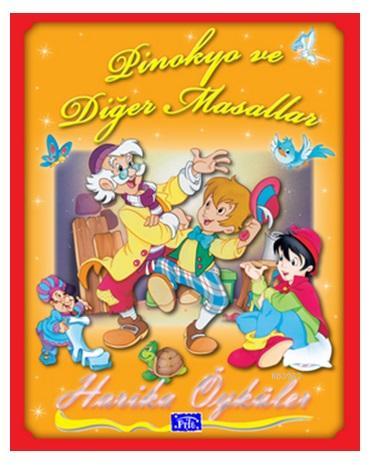 Harika Öyküler : Pinokyo ve Diğer Masallar