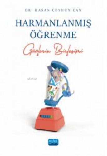 Harmanlanmış Öğrenme - Güçlerin Birleşimi