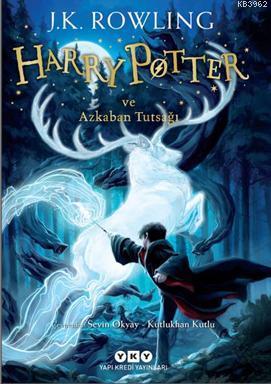 Harry Potter ve Azkaban Tutsağı (3. Kitap) J. K. Rowling
