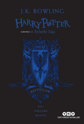 Harry Potter ve Felsefe Taşı ;20. Yıl Ravenclaw Özel Baskısı J. K. Row