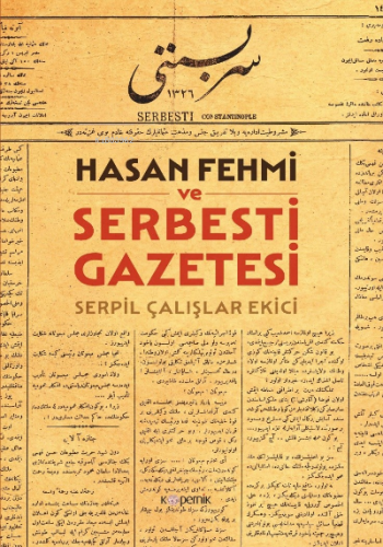 Hasan Fehmi ve Serbesti Gazetesi