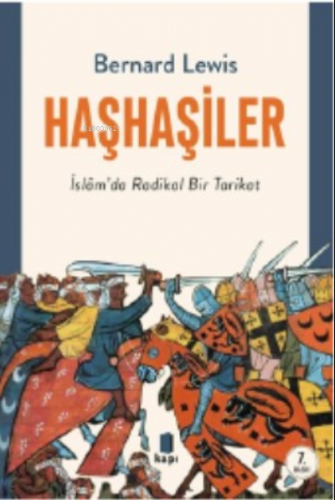 Haşhaşîler; İslâmda Radikal Bir Tarikat