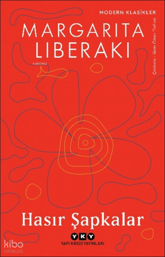 Hasır Şapkalar Margarita Liberaki