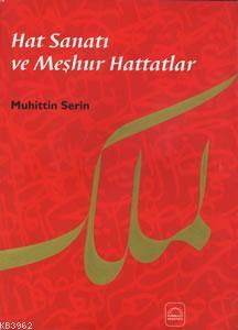 Hat Sanatı ve Meşhur Hattatlar (Ciltli)