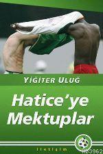 Hatice´ye Mektuplar