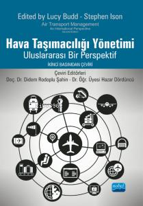 Hava Taşımacılığı Yönetimi - Uluslararası Bir Perspektif;Air Transport Management - An International Perspective Lucy Budd and Stephen Ison