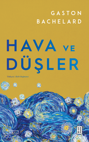 Hava ve Düşler Gaston Bachelard