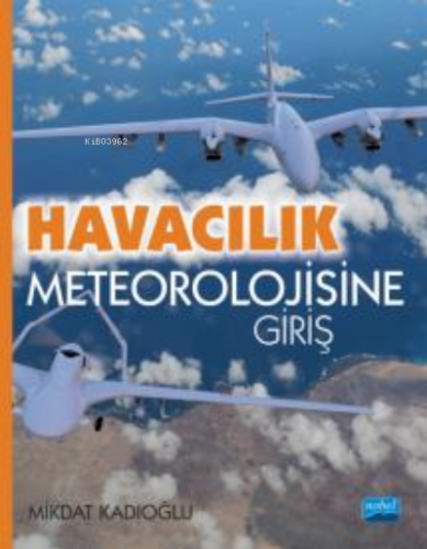 Havacılık Meteorolojisine Giriş Mikdat Kadıoğlu