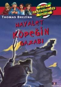 Hayalet Köpeğin Gazabı; Dört Kafadarlar Takımı - 61