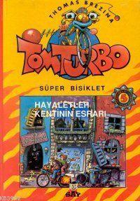 Hayaletler Kentinin Esrarı; Süper Bisiklet Tom Turbo - 5