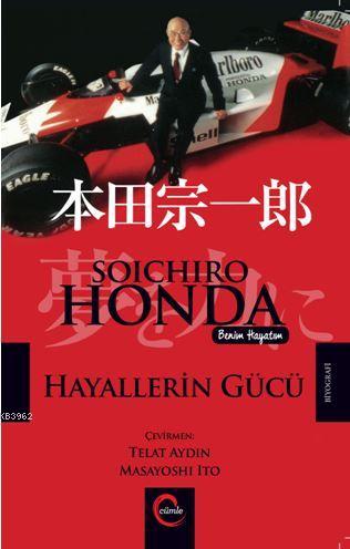 Hayallerin Gücü Soıchıro Honda