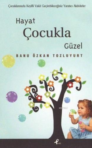 Hayat Çocukla Güzel