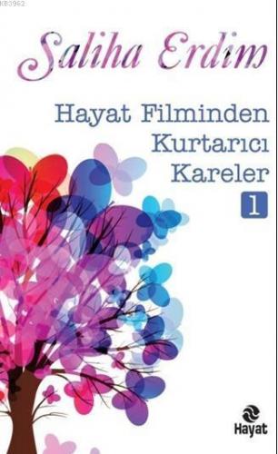 Hayat Filminden  Kurtarıcı Kareler-1