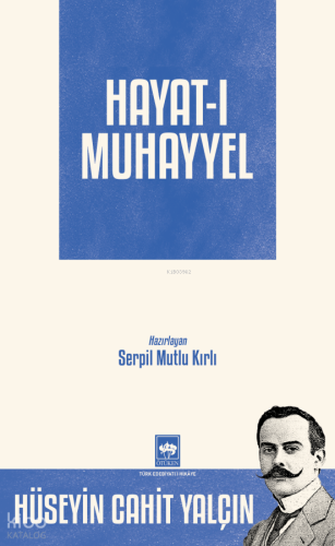 Hayat-ı Muhayyel Hüseyin Cahit Yalçın