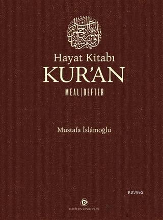 Hayat Kitabı Kur'an Meal - Defter Mustafa İslamoğlu