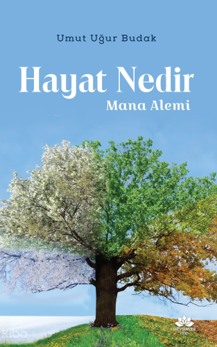 Hayat Nedir - Mana Alemi