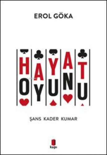 Hayat Oyunu;Şans Kader Kumar