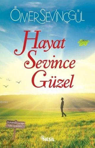 Hayat Sevince Güzel Ömer Sevinçgül
