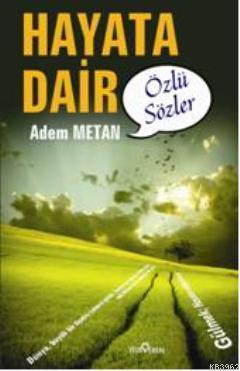 Hayata Dair özlü Sözler