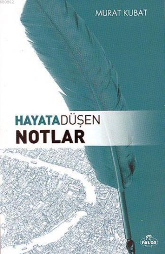 Hayata Düşen Notlar