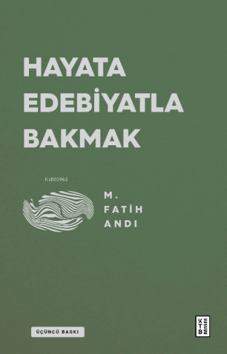 Hayata Edebiyatla Bakmak