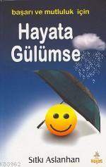Hayata Gülümse