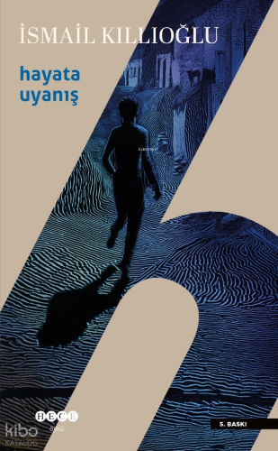 Hayata Uyanış İsmail Kıllıoğlu