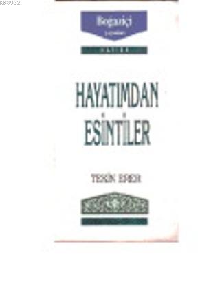 Hayatımdan Esintiler Tekin Erer