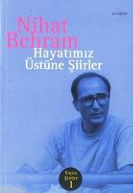 Hayatımız Üstüne Şiirler Nihat Behram