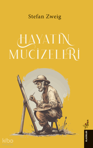 Hayatın Mucizeleri Stefan Zweig