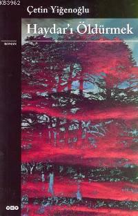 Haydar'ı Öldürmek