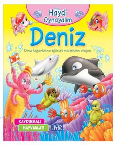 Haydi Oynayalım - Kaydırılan Kitaplar -  Deniz