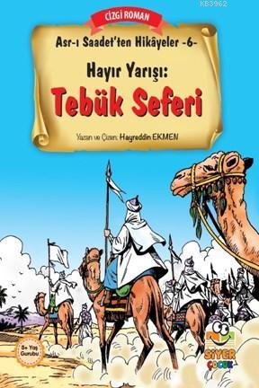 Hayır Yarışı Tebük Seferi; Asr-ı Saadetten Hikayeler 6
